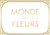 Monde des Fleurs